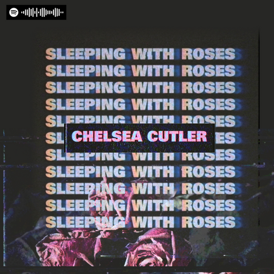 Chelsea Cutler - Sleeping With Roses Canvas